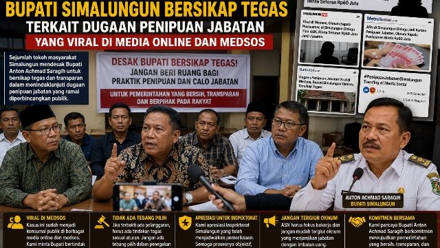 Sejumlah Tokoh Masyarakat Desak Bupati Simalungun Bersikap Tegas Terkait Dugaan Penipuan Jabatan yang Viral di Media Online dan Medsos