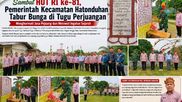 Sambut HUT RI ke-81, Pemerintah Kecamatan Hatonduhan Tabur Bunga di Tugu Perjuangan: Menghormati Jasa Pejuang dan Merawat Ingatan Sejarah