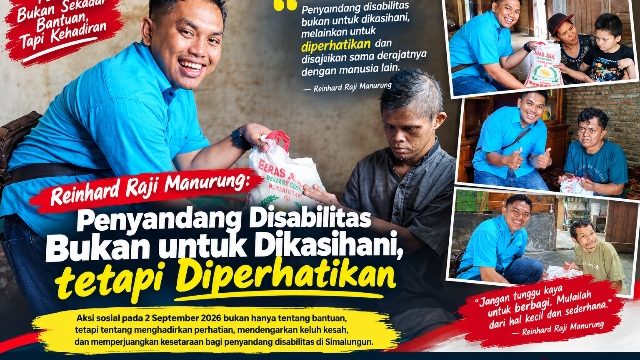 Reinhard Raji Manurung : Penyandang Disabilitas Bukan untuk Dikasihani, tetapi Diperhatikan
