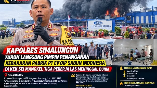 Kapolres Simalungun Turun Langsung Pimpin Penanganan Kebakaran PT Evyap Sabun Indonesia, Tiga Pekerja Las Meninggal Dunia