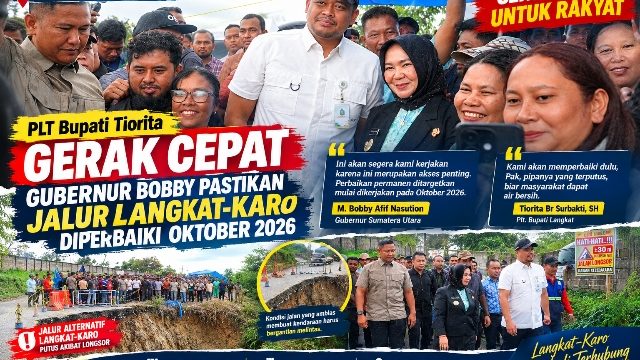 Plt Bupati Tiorita Gerak Cepat, Bobby Pastikan Jalur Langkat-Karo Diperbaiki Oktober 2026