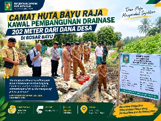 Camat Huta Bayu Raja: Drainase 202 Meter Harus Beri Manfaat Nyata bagi Warga