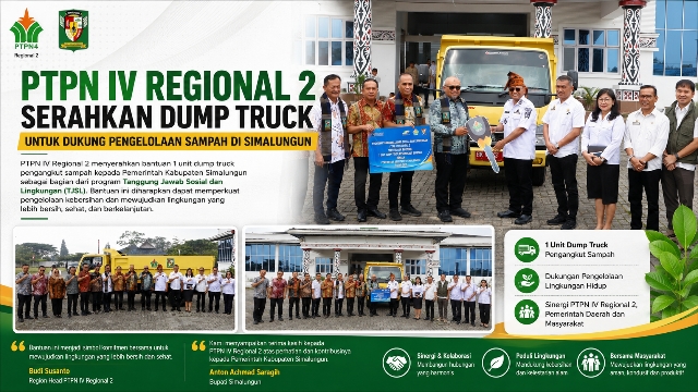 PTPN IV Regional 2 Serahkan Dump Truck, Dukung Pengelolaan Sampah di Simalungun
