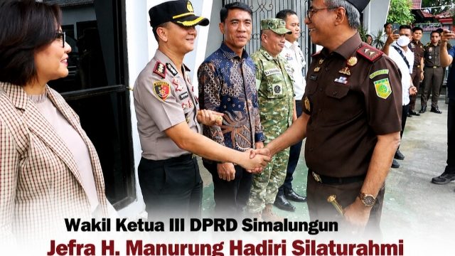 Wakil Ketua DPRD Simalungun Jefra H. Manurung Hadiri Silaturahmi Kajatisu bersama Forkopimda