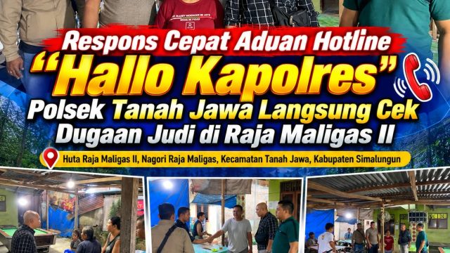 Aduan Hotline “Hallo Kapolres”, Polsek Tanah Jawa Sisir Lokasi Dugaan Judi di Raja Maligas II, Aktivitas Tak Ditemukan